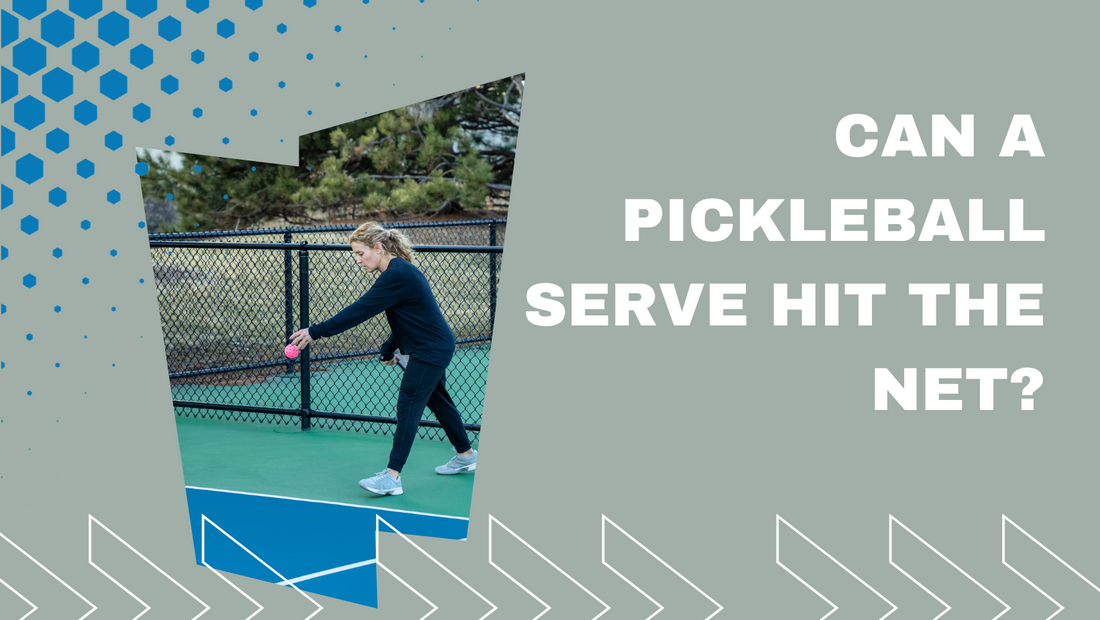 Can You Hit the Net on a Serve in Pickleball