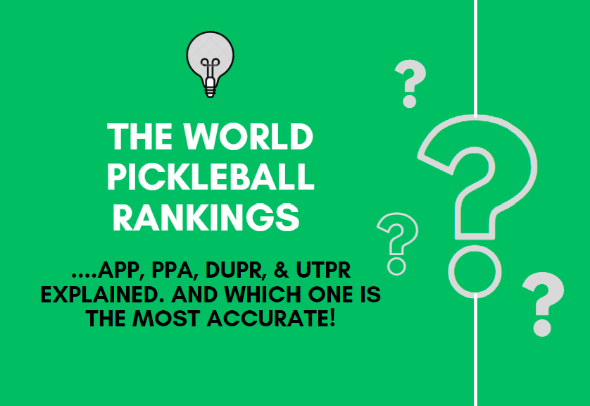 world pickleball rankings, dupr rankings, app rankings, utpr rankings, and ppa rankings